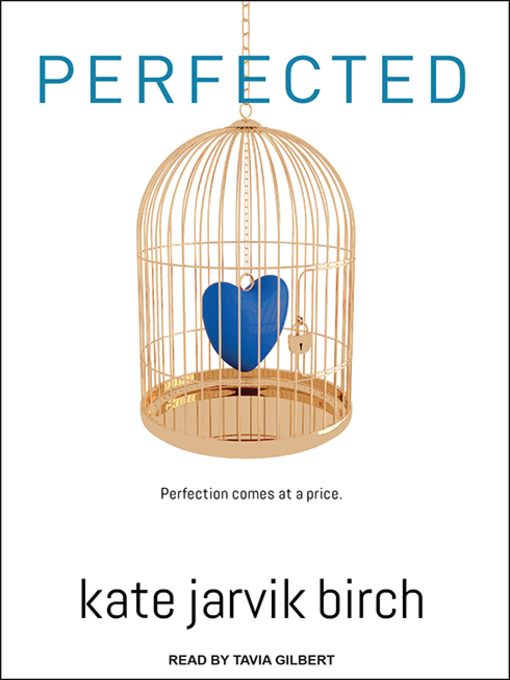 Title details for Perfected by Kate Jarvik Birch - Wait list
